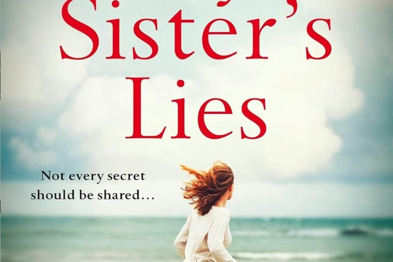 My Sister’s Lies: The heartbreaking bestseller that will leave you in tears