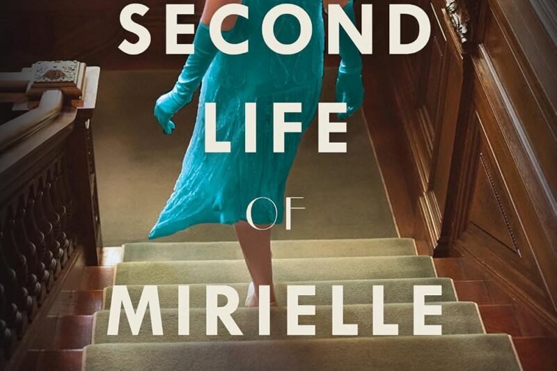 The Second Life of Mirielle West: A Haunting Historical Novel Perfect for Book Clubs