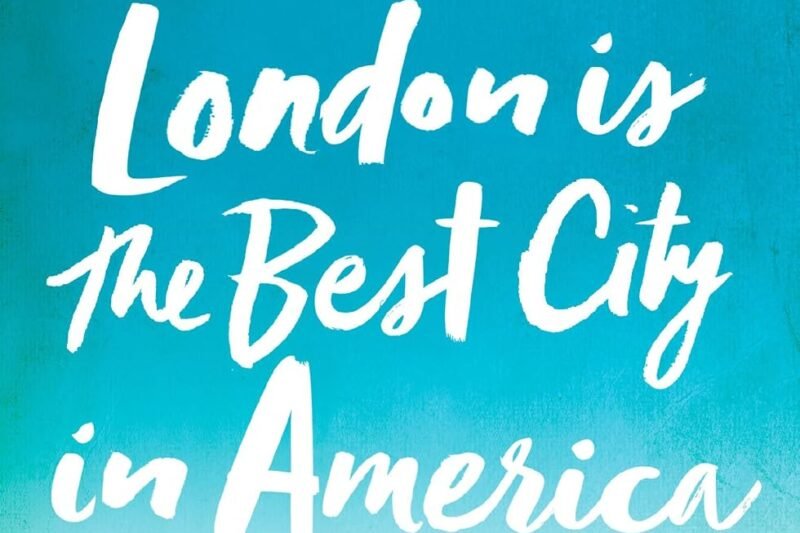 London Is the Best City in America