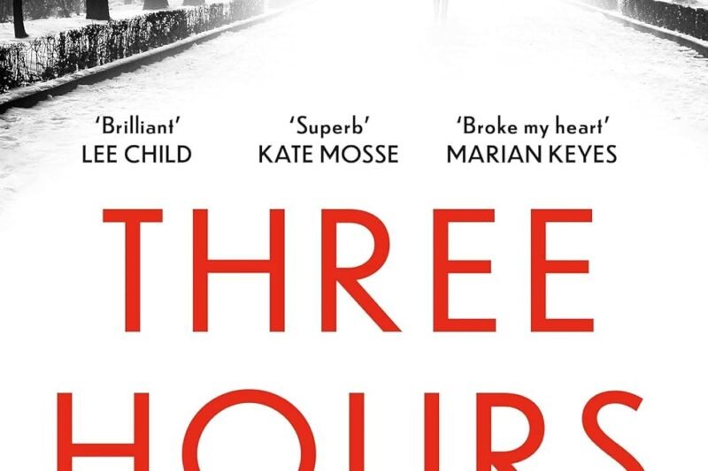 Three Hours: The Top Ten Sunday Times Bestseller
