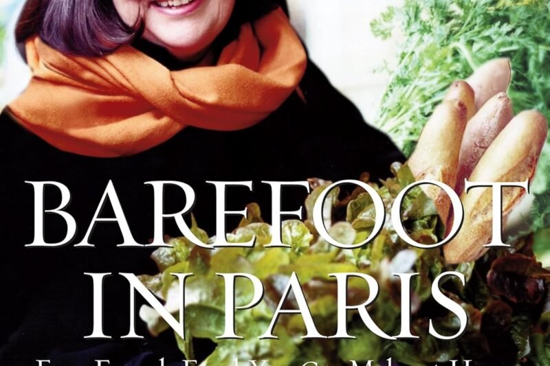 Barefoot in Paris: Easy French Food You Can Make at Home